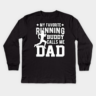 My Running Buddy Calls Me Dad Kids Long Sleeve T-Shirt